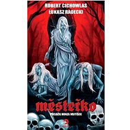 Městečko  - Robert Cichowlas; Lukasz Radecki