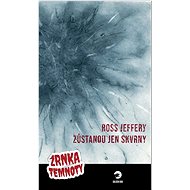 Zůstanou jen skvrny  - Rose Jeffery