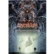 Mycelium VIII: Program apokalypsy - Vilma Kadlečková