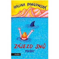 Zájezd snů  - Halina Pawlowská