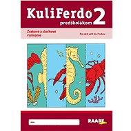 Kuliferdo predškolákom 2 - Dana Balažovičová; Alexandra Hanáková; Miriam Laušová; Eva Zbudilová