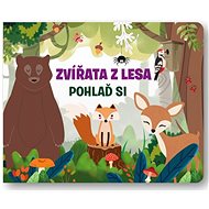 Zvířata z lesa - Pohlaď si - Fiona Huisman