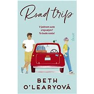 Road trip: V jednom aute s bývalým? To bude cesta! - Beth O'Learyová