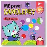 Mé první samolepky Najdi barvu - Chytré dítě - 