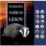 Zvieratá našich lesov   - Andrea Pinningtonová