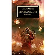 Mechanicum: Vědění je moc - Graham McNeill