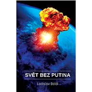 Svět bez Putina  - Ladislav Boldi