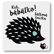 Kuk, bábätko!: Látková knižka - 