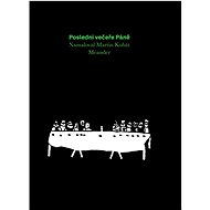Poslední večeře Páně  - Ivana Pecháčková