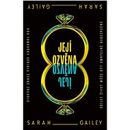 Její ozvěna  - Sarah Gailey