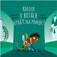 Kocour v botách vyráží na pomoc!  - Hervé Le Goff; Alexandre Jardin