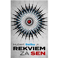 Rekviem za sen  - Hubert Selby