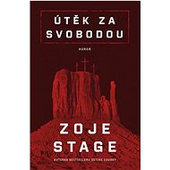 Útěk za svobodou  - Zoje Stage