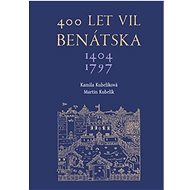 400 let vil Benátska 1404–1797  - Martin Kubelík; Kamila Kubelíková
