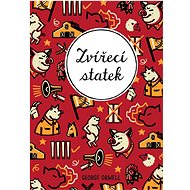 Zvířecí statek  - George Orwell