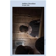 Dvojité sklo - HALLDÓRA THORODDSEN