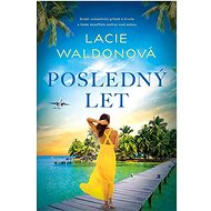 Posledný let  - Lacie Waldonová