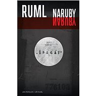 Ruml naruby  - Jan Pergler; Jiří Ruml