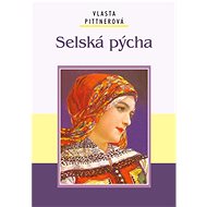 Selská pýcha - Vlasta Pittnerová