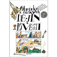 Obrázky z českých dějin a pověstí  - Jiří Černý; Pavel Zátka; Zdeněk Adla