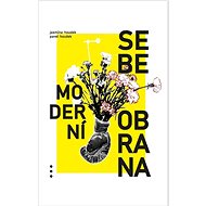 Moderní sebeobrana  - Jasmína Houdek; Pavel Houdek