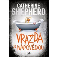 Vražda s nápovědou - Catherine Shepherdová
