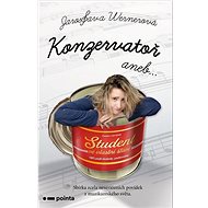 Konzervatoř: aneb Student ve vlastní šťávě - Jaroslava Wernerová