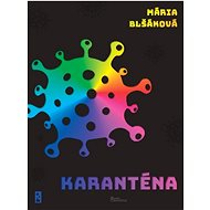 Karanténa - Mária Blšáková
