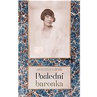Poslední baronka   - Silvester Lavrík