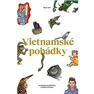 Vietnamské pohádky - Odolen Klindera; Iva Klinderová Zbořilová