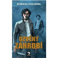 Ozvěny záhrobí - Veronika Fiedlerová