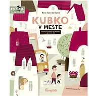 Kubko v meste - Marta Galewska-Kustra