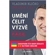 Umění čelit výzvě: Metoda F.A.C.E. the Challenge - 