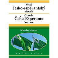 Velký česko-esperantský slovník   - Miroslav Malovec
