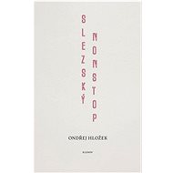 Slezský nonstop - Ondřej Hložek