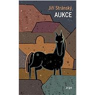 Aukce   - Jiří Stránský