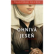 Ohhnivá jeseň   - František Neužil