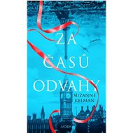 Za časů odvahy   - Suzanne Kelman