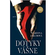 Dotyky vášne   - Martina Jakubová