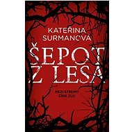 Šepot z lesa - Kateřina Surmanová