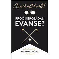 Proč nepožádali Evanse? - Agatha Christie