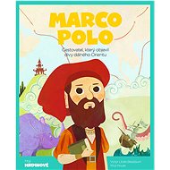 Marco Polo: Cestovatel, který objevil divy dálného Orientu - Victor Lloret Blackburn; Wuji House