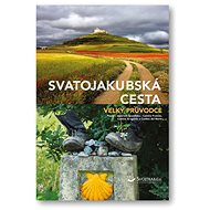 Svatojakubská cesta: Velký průvodce - Anke Benstem; Iris Schaper