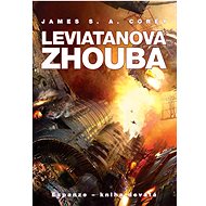 Leviatanova zhouba: 9. díl série EXPANZE - James S. A. Corey