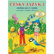 Český jazyk 3: Učebnice pro 3. ročník - Zita Janáčková; Eva Minářová; Olga Příborská