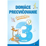 Domáce precvičovanie slovenčina 3.ročník - Jana Hirková