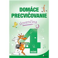 Domáce precvičovanie slovenčina 4.ročník - Ľubica Kohániová
