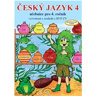 Český jazyk 4: Učebnice pro 4. ročník - Zita Janáčková; Eva Minářová; Olga Příborská
