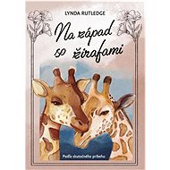 Na západ so žirafami   - Lynda Rutledgeová