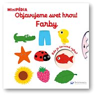 Objavujeme svet hrou! Farby: MiniPÉDIA - Nathalie Choux